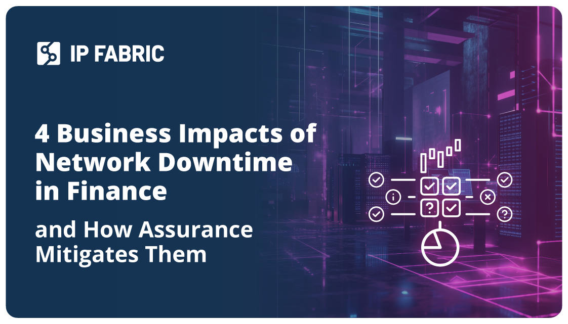 4 Business Impacts of Network Downtime in Finance&mdash;and How Assurance Mitigates Them