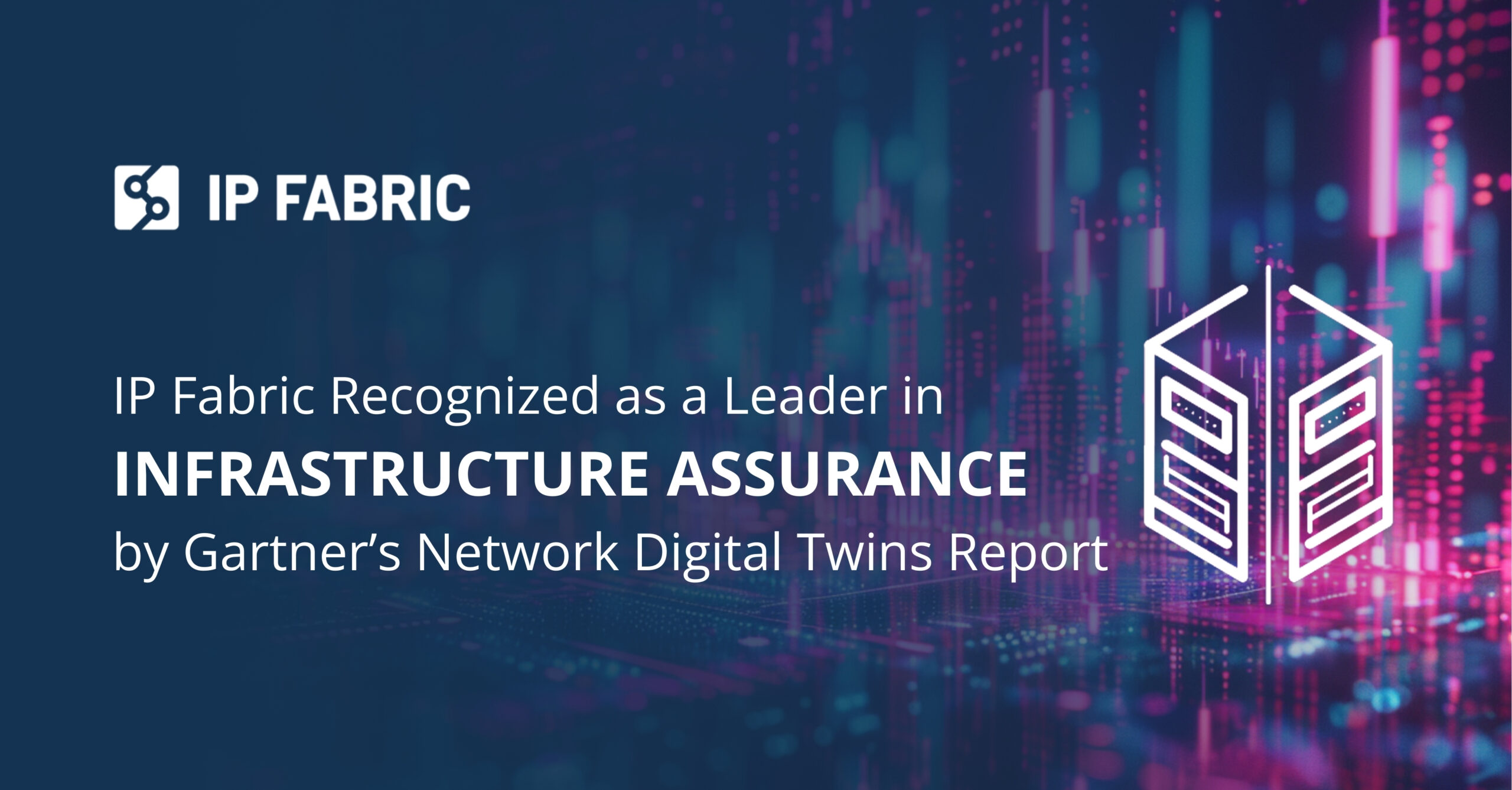 IP Fabric Recognized as a Leader in Gartner&rsquo;s 2025 Network Digital Twins Report